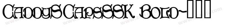 CaddySCapsSSK Bold字体转换
